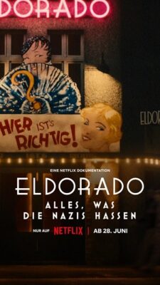 Phim Eldorado Mọi điều phát xít căm ghét